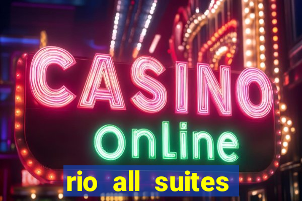 rio all suites hotel and casino las vegas nv