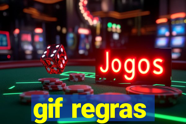 gif regras