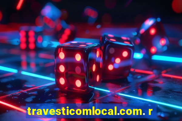 travesticomlocal.com. r