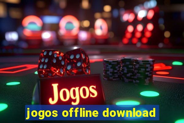 jogos offline download