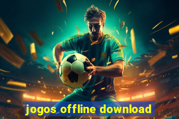 jogos offline download