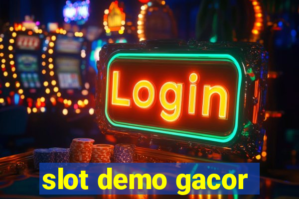 slot demo gacor