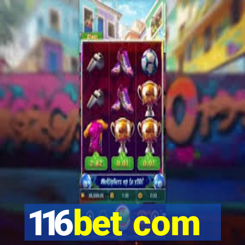 116bet com