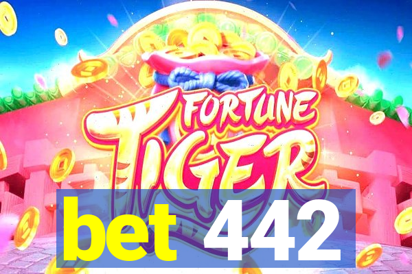 bet 442