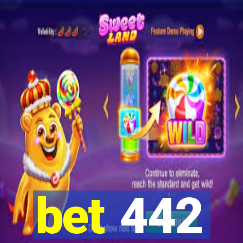 bet 442