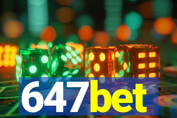 647bet