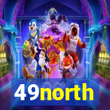 49north