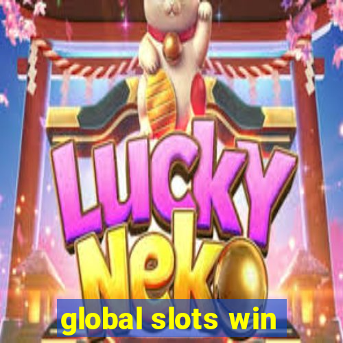 global slots win