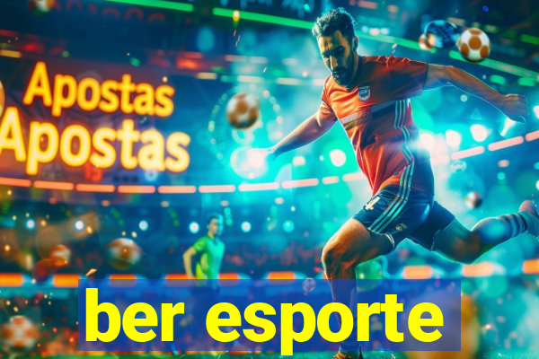 ber esporte