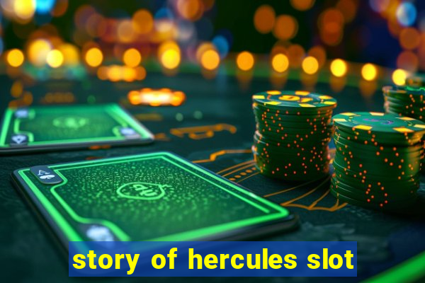 story of hercules slot