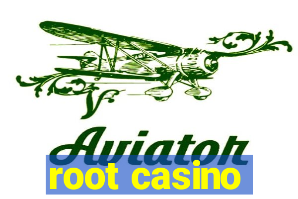 root casino