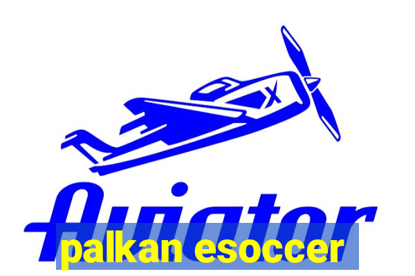 palkan esoccer