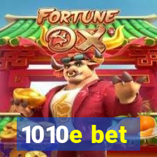 1010e bet