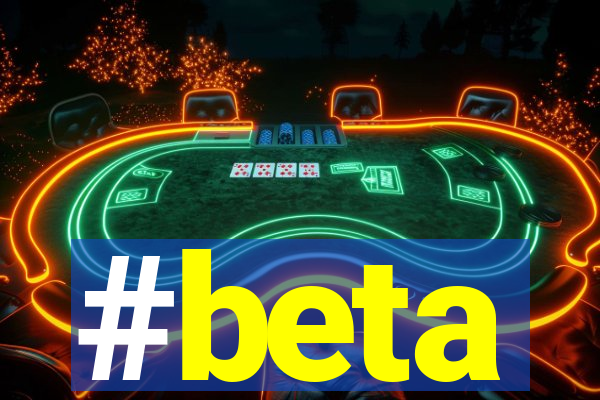 #beta