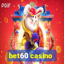 bet60 casino