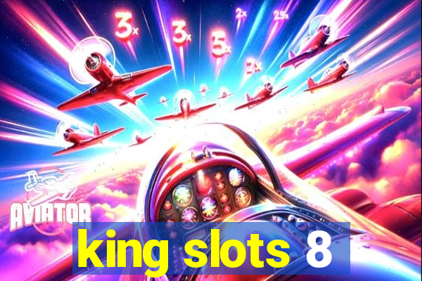 king slots 8