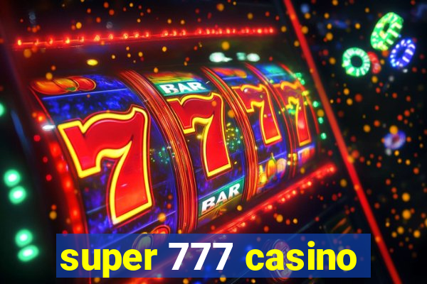 super 777 casino