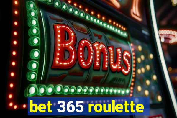 bet 365 roulette