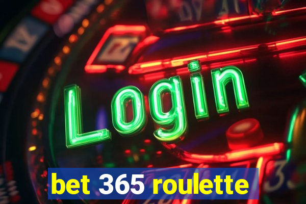 bet 365 roulette