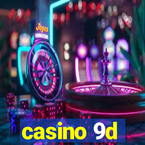 casino 9d