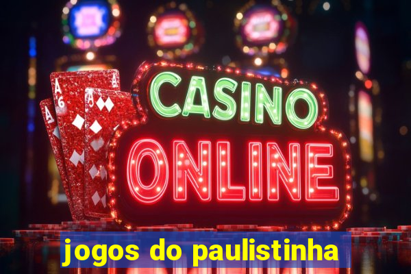 jogos do paulistinha