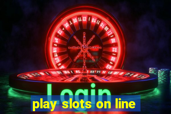 play slots on line