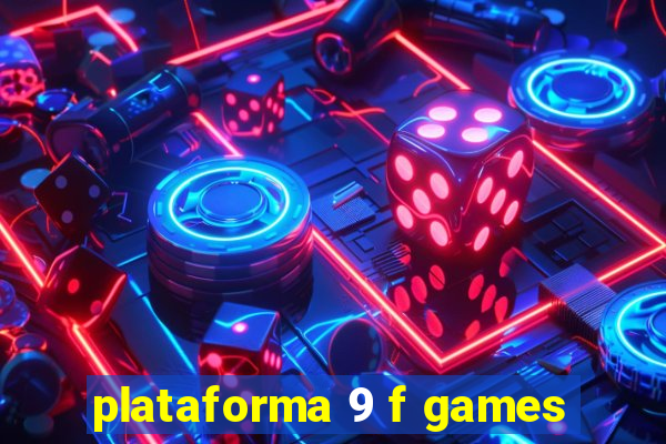 plataforma 9 f games