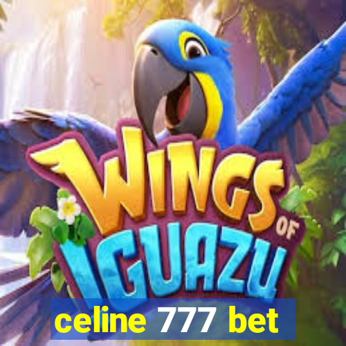 celine 777 bet