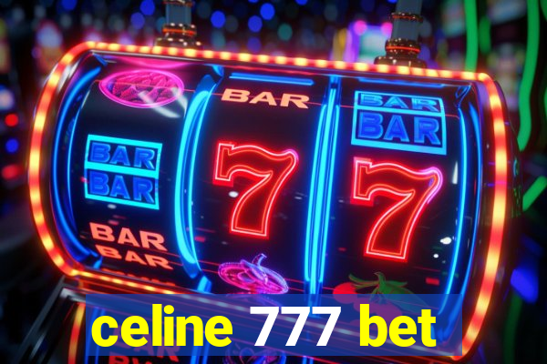 celine 777 bet