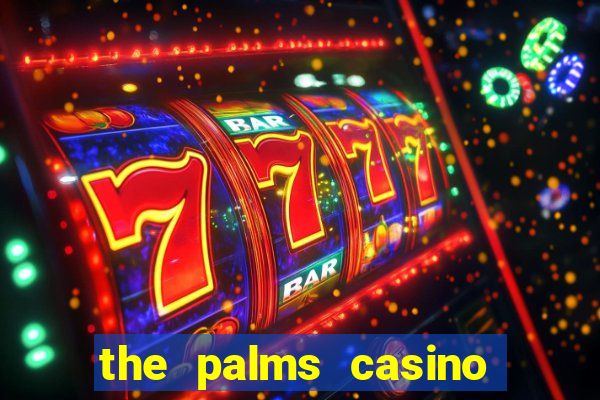 the palms casino las vegas