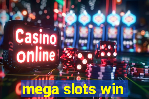 mega slots win