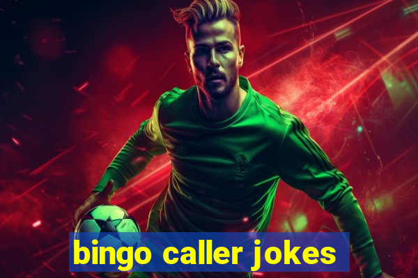 bingo caller jokes