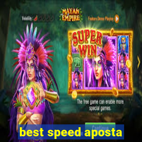 best speed aposta