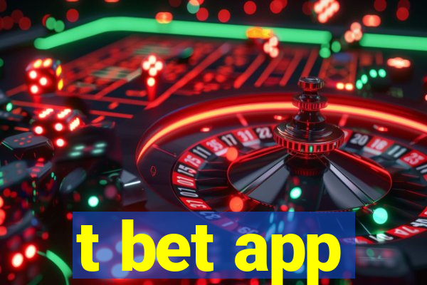 t bet app