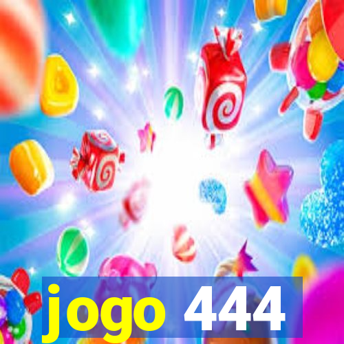 jogo 444