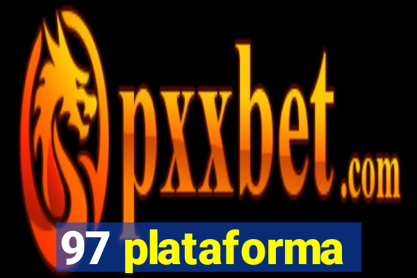 97 plataforma