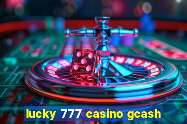 lucky 777 casino gcash