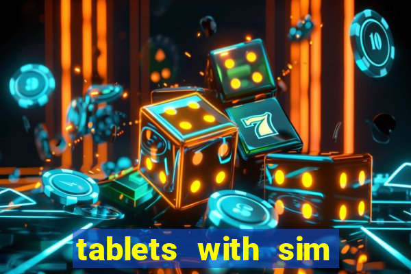 tablets with sim card slot