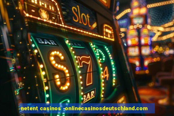 netent casinos -onlinecasinosdeutschland.com