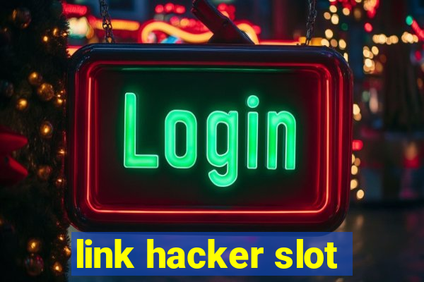 link hacker slot