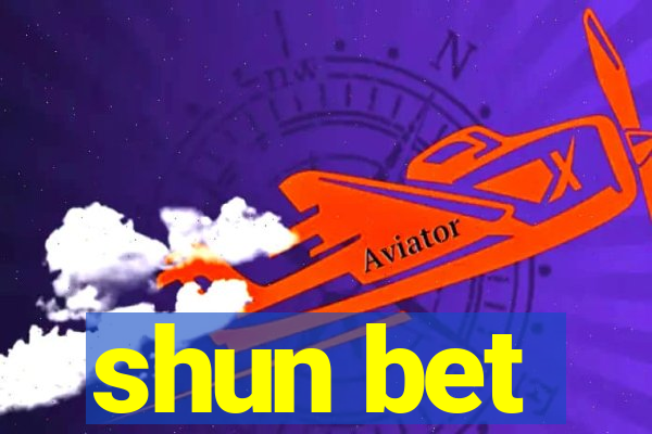 shun bet