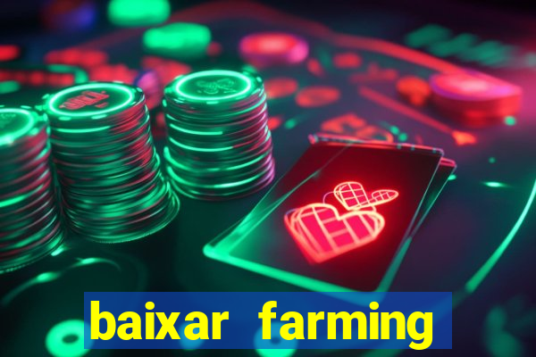 baixar farming simulator 18 dinheiro infinito