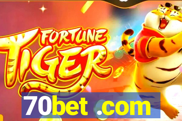 70bet .com