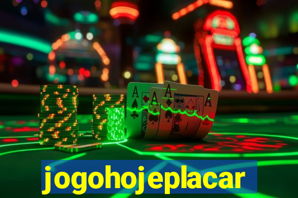 jogohojeplacar