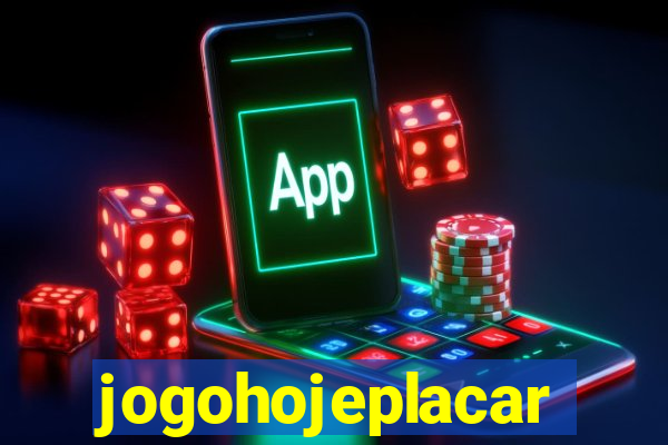 jogohojeplacar