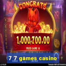 7 7 games casino