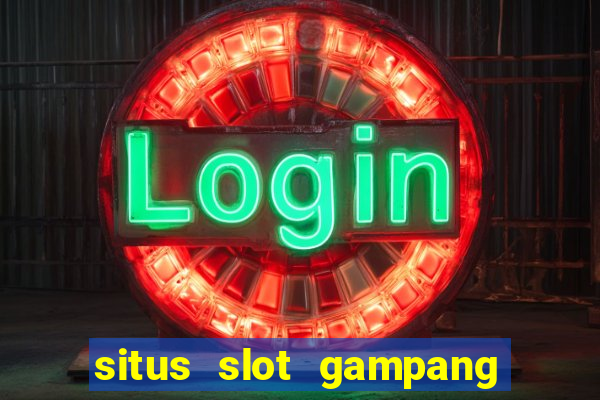 situs slot gampang menang terpercaya