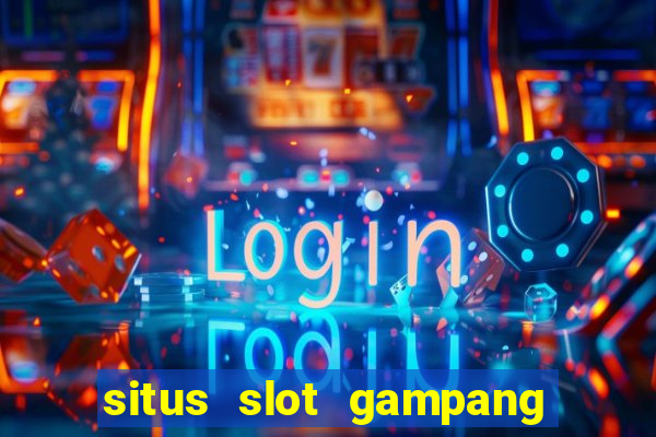 situs slot gampang menang terpercaya