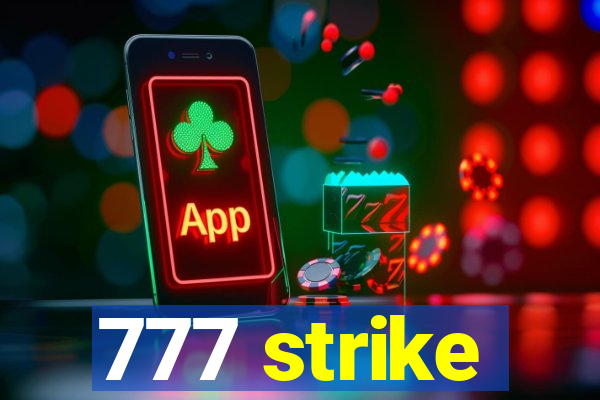 777 strike