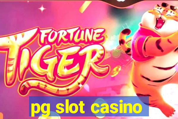 pg slot casino